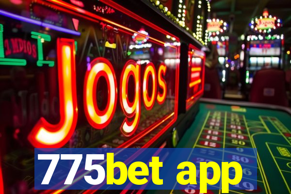 775bet app